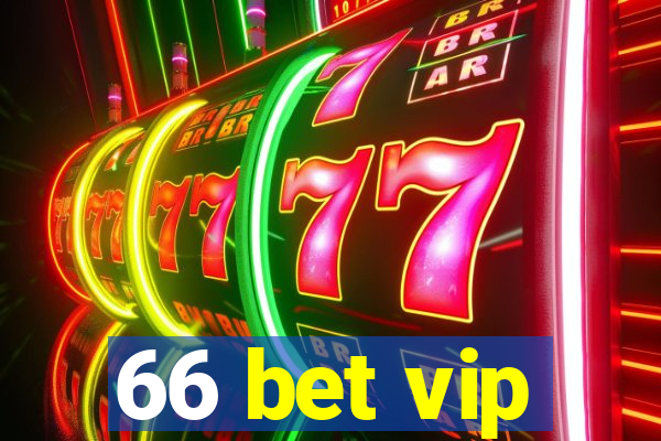 66 bet vip